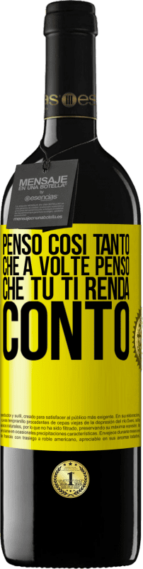 39,95 € Spedizione Gratuita | Vino rosso Edizione RED MBE Riserva Penso così tanto che a volte penso che tu ti renda conto Etichetta Gialla. Etichetta personalizzabile Riserva 12 Mesi Raccogliere 2016 Tempranillo