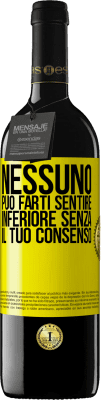 39,95 € Spedizione Gratuita | Vino rosso Edizione RED MBE Riserva Nessuno può farti sentire inferiore senza il tuo consenso Etichetta Gialla. Etichetta personalizzabile Riserva 12 Mesi Raccogliere 2015 Tempranillo