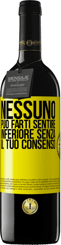 39,95 € Spedizione Gratuita | Vino rosso Edizione RED MBE Riserva Nessuno può farti sentire inferiore senza il tuo consenso Etichetta Gialla. Etichetta personalizzabile Riserva 12 Mesi Raccogliere 2016 Tempranillo