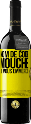 39,95 € Envoi gratuit | Vin rouge Édition RED MBE Réserve Nom de code mouche… je vous emmerde! Étiquette Jaune. Étiquette personnalisable Réserve 12 Mois Récolte 2014 Tempranillo