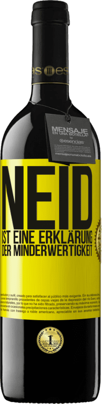 39,95 € Kostenloser Versand | Rotwein RED Ausgabe MBE Reserve Neid ist eine Erklärung der Minderwertigkeit Gelbes Etikett. Anpassbares Etikett Reserve 12 Monate Ernte 2015 Tempranillo