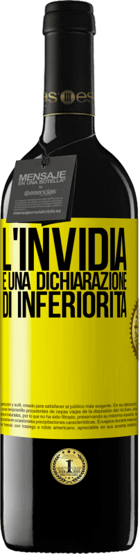 39,95 € Spedizione Gratuita | Vino rosso Edizione RED MBE Riserva L'invidia è una dichiarazione di inferiorità Etichetta Gialla. Etichetta personalizzabile Riserva 12 Mesi Raccogliere 2015 Tempranillo