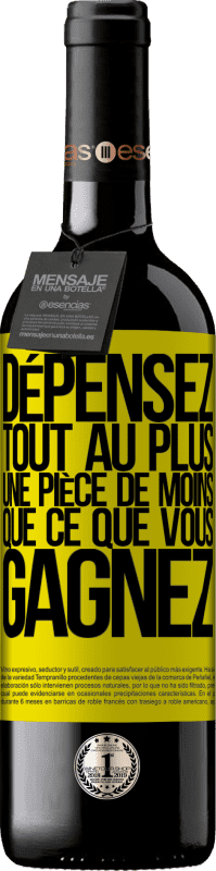 39,95 € Envoi gratuit | Vin rouge Édition RED MBE Réserve Dépensez, tout au plus, une pièce de moins que ce que vous gagnez Étiquette Jaune. Étiquette personnalisable Réserve 12 Mois Récolte 2016 Tempranillo