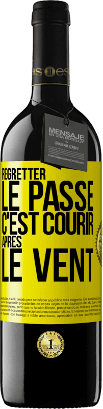 39,95 € Envoi gratuit | Vin rouge Édition RED MBE Réserve Regretter le passé c'est courir après le vent Étiquette Jaune. Étiquette personnalisable Réserve 12 Mois Récolte 2016 Tempranillo