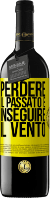 39,95 € Spedizione Gratuita | Vino rosso Edizione RED MBE Riserva Perdere il passato è inseguire il vento Etichetta Gialla. Etichetta personalizzabile Riserva 12 Mesi Raccogliere 2016 Tempranillo