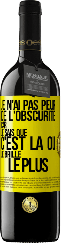 39,95 € Envoi gratuit | Vin rouge Édition RED MBE Réserve Je n'ai pas peur de l'obscurité car je sais que c'est là où je brille le plus Étiquette Jaune. Étiquette personnalisable Réserve 12 Mois Récolte 2015 Tempranillo