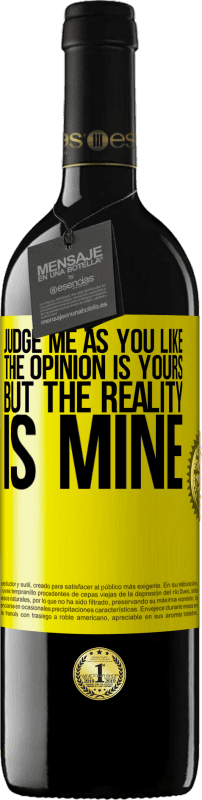 39,95 € 送料無料 | 赤ワイン REDエディション MBE 予約する 好きなように判断してください。意見はあなた次第ですが、現実は私のものです 黄色のラベル. カスタマイズ可能なラベル 予約する 12 月 収穫 2016 Tempranillo