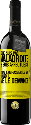 39,95 € Envoi gratuit | Vin rouge Édition RED MBE Réserve Je ne suis pas maladroite, je suis affectueuse et j'aime embrasser le sol quand il me le demande Étiquette Jaune. Étiquette personnalisable Réserve 12 Mois Récolte 2014 Tempranillo