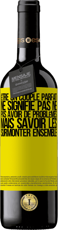 39,95 € Envoi gratuit | Vin rouge Édition RED MBE Réserve Être un couple parfait ne signifie pas ne pas avoir de problèmes, mais savoir les surmonter ensemble Étiquette Jaune. Étiquette personnalisable Réserve 12 Mois Récolte 2015 Tempranillo