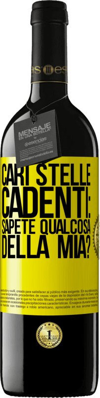 39,95 € Spedizione Gratuita | Vino rosso Edizione RED MBE Riserva Cari stelle cadenti: sapete qualcosa della mia? Etichetta Gialla. Etichetta personalizzabile Riserva 12 Mesi Raccogliere 2015 Tempranillo