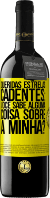 39,95 € Envio grátis | Vinho tinto Edição RED MBE Reserva Queridas estrelas cadentes: você sabe alguma coisa sobre a minha? Etiqueta Amarela. Etiqueta personalizável Reserva 12 Meses Colheita 2016 Tempranillo