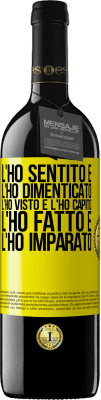 39,95 € Spedizione Gratuita | Vino rosso Edizione RED MBE Riserva L'ho sentito e l'ho dimenticato, l'ho visto e l'ho capito, l'ho fatto e l'ho imparato Etichetta Gialla. Etichetta personalizzabile Riserva 12 Mesi Raccogliere 2016 Tempranillo
