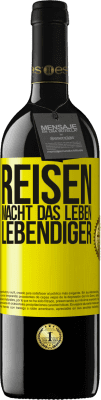 39,95 € Kostenloser Versand | Rotwein RED Ausgabe MBE Reserve Reisen macht das Leben lebendiger Gelbes Etikett. Anpassbares Etikett Reserve 12 Monate Ernte 2015 Tempranillo