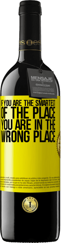 39,95 € 免费送货 | 红酒 RED版 MBE 预订 如果您是最聪明的地方，那您选错地方了 黄色标签. 可自定义的标签 预订 12 个月 收成 2016 Tempranillo