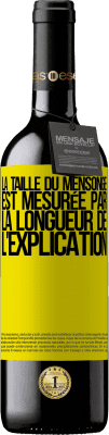 39,95 € Envoi gratuit | Vin rouge Édition RED MBE Réserve La taille du mensonge est mesurée par la longueur de l'explication Étiquette Jaune. Étiquette personnalisable Réserve 12 Mois Récolte 2016 Tempranillo