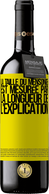 39,95 € Envoi gratuit | Vin rouge Édition RED MBE Réserve La taille du mensonge est mesurée par la longueur de l'explication Étiquette Jaune. Étiquette personnalisable Réserve 12 Mois Récolte 2015 Tempranillo