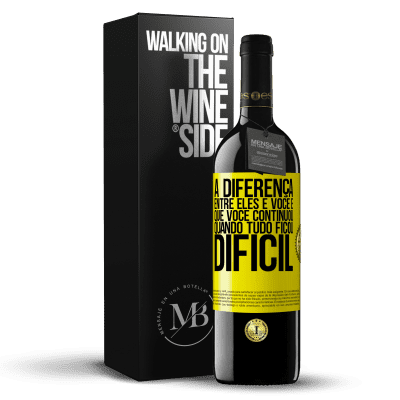 «A diferença entre eles e você é que você continuou quando tudo ficou difícil» Edição RED MBE Reserva