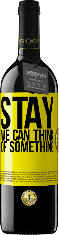 39,95 € 送料無料 | 赤ワイン REDエディション MBE 予約する 滞在、私たちは何かを考えることができます 黄色のラベル. カスタマイズ可能なラベル 予約する 12 月 収穫 2016 Tempranillo