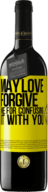 39,95 € Free Shipping | Red Wine RED Edition MBE Reserve May love forgive me for confusing it with you Yellow Label. Customizable label Reserve 12 Months Harvest 2014 Tempranillo
