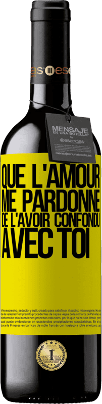 39,95 € Envoi gratuit | Vin rouge Édition RED MBE Réserve Que l'amour me pardonne de l'avoir confondu avec toi Étiquette Jaune. Étiquette personnalisable Réserve 12 Mois Récolte 2015 Tempranillo