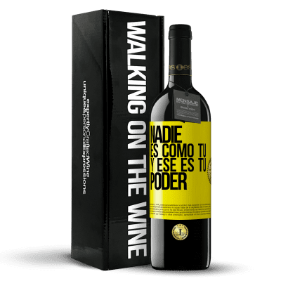 «Nadie es como tú, y ese es tu poder» Edición RED MBE Reserva