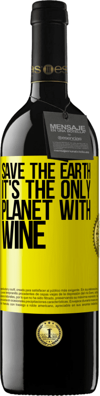 39,95 € Бесплатная доставка | Красное вино Издание RED MBE Бронировать Спасти Землю. Это единственная планета с вином Желтая этикетка. Настраиваемая этикетка Бронировать 12 Месяцы Урожай 2014 Tempranillo