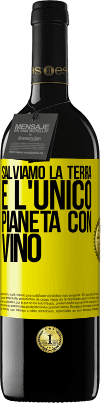 39,95 € Spedizione Gratuita | Vino rosso Edizione RED MBE Riserva Salviamo la terra. È l'unico pianeta con vino Etichetta Gialla. Etichetta personalizzabile Riserva 12 Mesi Raccogliere 2015 Tempranillo