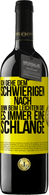 39,95 € Kostenloser Versand | Rotwein RED Ausgabe MBE Reserve Ich gehe dem Schwierigen nach, denn beim Leichten gibt es immer eine Schlange Gelbes Etikett. Anpassbares Etikett Reserve 12 Monate Ernte 2015 Tempranillo