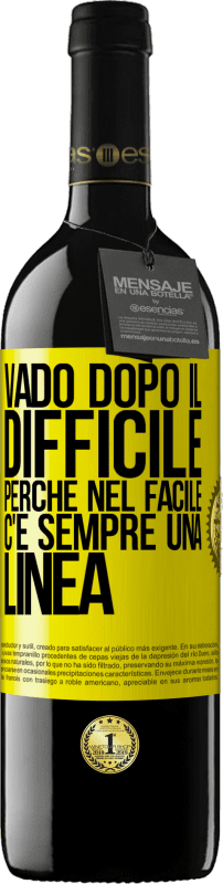 39,95 € Spedizione Gratuita | Vino rosso Edizione RED MBE Riserva Vado dopo il difficile, perché nel facile c'è sempre una linea Etichetta Gialla. Etichetta personalizzabile Riserva 12 Mesi Raccogliere 2015 Tempranillo