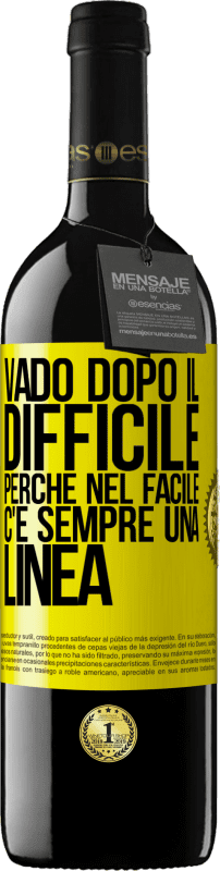 39,95 € Spedizione Gratuita | Vino rosso Edizione RED MBE Riserva Vado dopo il difficile, perché nel facile c'è sempre una linea Etichetta Gialla. Etichetta personalizzabile Riserva 12 Mesi Raccogliere 2016 Tempranillo