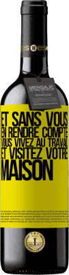 39,95 € Envoi gratuit | Vin rouge Édition RED MBE Réserve Et sans vous en rendre compte, vous vivez au travail et visitez votre maison Étiquette Jaune. Étiquette personnalisable Réserve 12 Mois Récolte 2014 Tempranillo