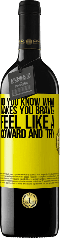 39,95 € Free Shipping | Red Wine RED Edition MBE Reserve do you know what makes you brave? Feel like a coward and try Yellow Label. Customizable label Reserve 12 Months Harvest 2015 Tempranillo