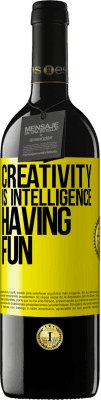 39,95 € Free Shipping | Red Wine RED Edition MBE Reserve Creativity is intelligence having fun Yellow Label. Customizable label Reserve 12 Months Harvest 2016 Tempranillo