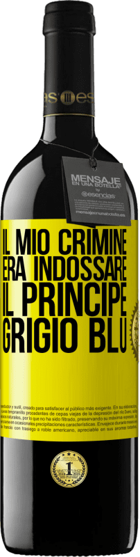 39,95 € Spedizione Gratuita | Vino rosso Edizione RED MBE Riserva Il mio crimine era indossare il principe grigio blu Etichetta Gialla. Etichetta personalizzabile Riserva 12 Mesi Raccogliere 2015 Tempranillo