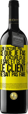 39,95 € Envoi gratuit | Vin rouge Édition RED MBE Réserve Je ne facture pas ce que je fais, je facture ce que je sais et ce que le client ne sait pas faire Étiquette Jaune. Étiquette personnalisable Réserve 12 Mois Récolte 2015 Tempranillo