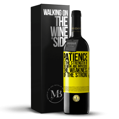 «Patience is the strength of the weak and impatience, the weakness of the strong» RED Edition MBE Reserve