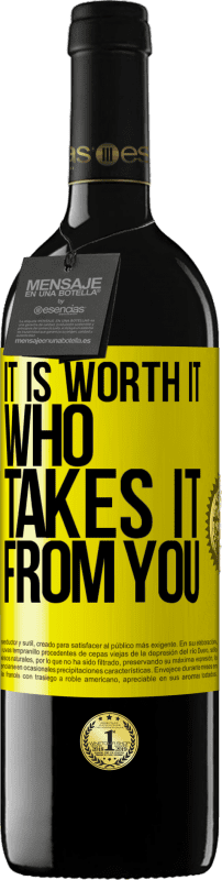 39,95 € 送料無料 | 赤ワイン REDエディション MBE 予約する あなたからそれを取る人は価値があります 黄色のラベル. カスタマイズ可能なラベル 予約する 12 月 収穫 2016 Tempranillo