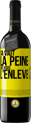 39,95 € Envoi gratuit | Vin rouge Édition RED MBE Réserve Ça vaut la peine qui vous l'enlève Étiquette Jaune. Étiquette personnalisable Réserve 12 Mois Récolte 2016 Tempranillo