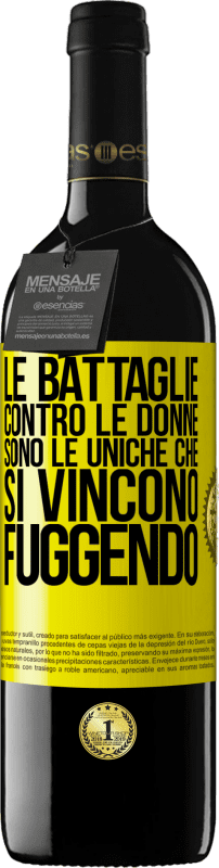 39,95 € Spedizione Gratuita | Vino rosso Edizione RED MBE Riserva Le battaglie contro le donne sono le uniche che si vincono fuggendo Etichetta Gialla. Etichetta personalizzabile Riserva 12 Mesi Raccogliere 2015 Tempranillo