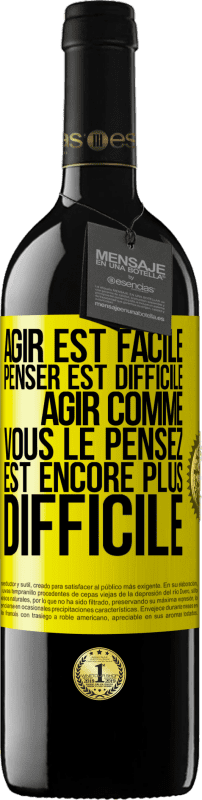 39,95 € Envoi gratuit | Vin rouge Édition RED MBE Réserve Agir est facile, penser est difficile. Agir comme vous le pensez est encore plus difficile Étiquette Jaune. Étiquette personnalisable Réserve 12 Mois Récolte 2015 Tempranillo