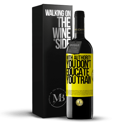«With authority you don't educate, you train» RED Edition MBE Reserve