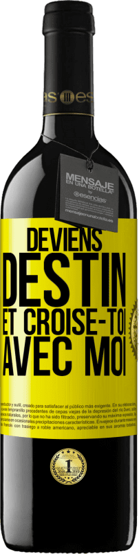 39,95 € Envoi gratuit | Vin rouge Édition RED MBE Réserve Deviens destin et croise-toi avec moi Étiquette Jaune. Étiquette personnalisable Réserve 12 Mois Récolte 2016 Tempranillo