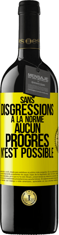 39,95 € Envoi gratuit | Vin rouge Édition RED MBE Réserve Sans disgressions à la norme aucun progrès n'est possible Étiquette Jaune. Étiquette personnalisable Réserve 12 Mois Récolte 2015 Tempranillo