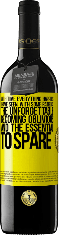 39,95 € Free Shipping | Red Wine RED Edition MBE Reserve With time everything happens. I have seen, with some patience, the unforgettable becoming oblivious, and the essential to Yellow Label. Customizable label Reserve 12 Months Harvest 2016 Tempranillo