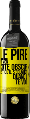 39,95 € Envoi gratuit | Vin rouge Édition RED MBE Réserve Le pire de mon côté obscur est qu'il s'éclaircit quand il te voit Étiquette Jaune. Étiquette personnalisable Réserve 12 Mois Récolte 2015 Tempranillo