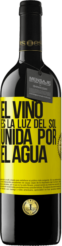39,95 € Envío gratis | Vino Tinto Edición RED MBE Reserva El vino es la luz del sol, unida por el agua Etiqueta Amarilla. Etiqueta personalizable Reserva 12 Meses Cosecha 2014 Tempranillo