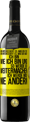 39,95 € Kostenloser Versand | Rotwein RED Ausgabe MBE Reserve Wen interessiert es, was ich tue? Wen interessiert es, was ich sage? Ich bin, wie ich bin und so werde ich weitermachen, ich wer Gelbes Etikett. Anpassbares Etikett Reserve 12 Monate Ernte 2014 Tempranillo