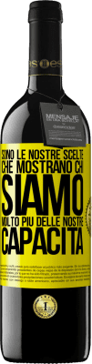 39,95 € Spedizione Gratuita | Vino rosso Edizione RED MBE Riserva Sono le nostre scelte che mostrano chi siamo, molto più delle nostre capacità Etichetta Gialla. Etichetta personalizzabile Riserva 12 Mesi Raccogliere 2014 Tempranillo