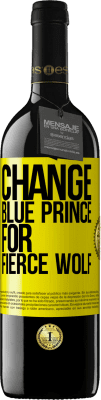 39,95 € Free Shipping | Red Wine RED Edition MBE Reserve Change blue prince for fierce wolf Yellow Label. Customizable label Reserve 12 Months Harvest 2014 Tempranillo