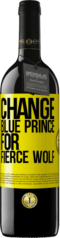 39,95 € Free Shipping | Red Wine RED Edition MBE Reserve Change blue prince for fierce wolf Yellow Label. Customizable label Reserve 12 Months Harvest 2015 Tempranillo